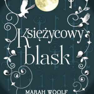 Saga księżycowa Tom 1 Księżycowy blask
