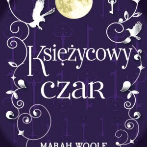 Saga księżycowa tom 2 Księżycowy czar