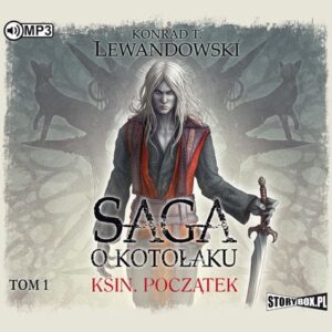 Saga o kotołaku. Tom 1. Ksin. Początek (Audiobook)