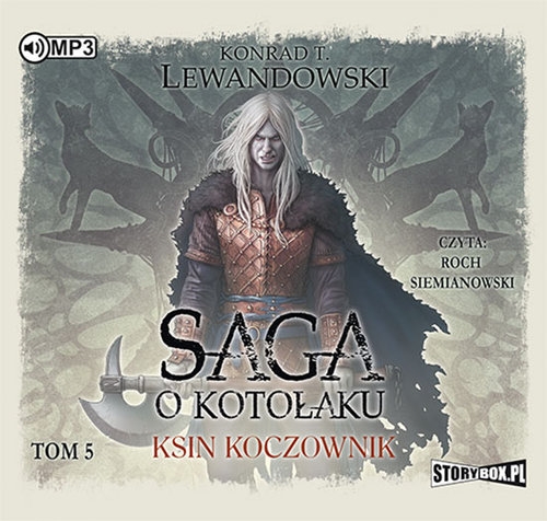 Saga o kotołaku Tom 5 Ksin koczownik(Audiobook)