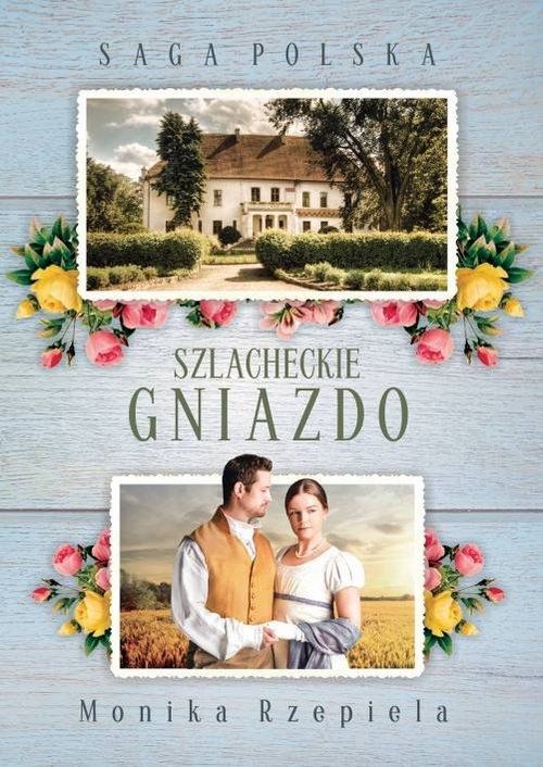 Saga Polska Szlacheckie gniazdo Część 1