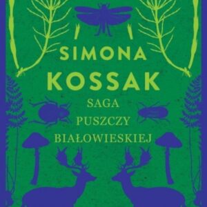 Saga Puszczy Białowieskiej. wydanie eko