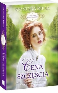 Saga rodu Cantendorfów. Tom 2 Cena szczęścia