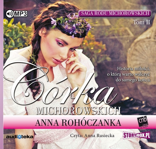 Saga rodu Michorowskich Tom 2 Córka Michorowskich (Audiobook)