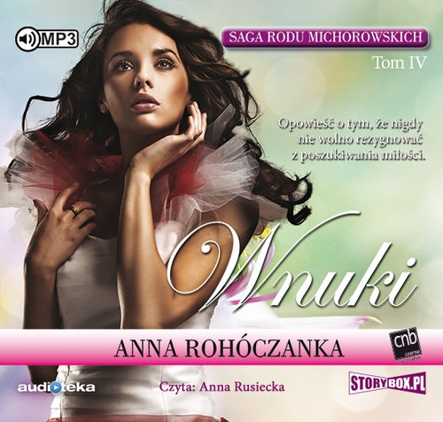 Saga rodu Michorowskich Tom IV Wnuki (Audiobook)