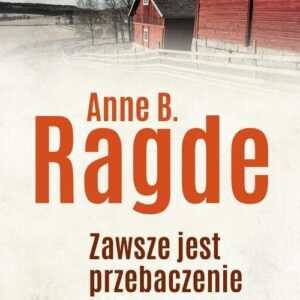 Saga rodziny Neshov Tom 4 Zawsze jest przebaczenie