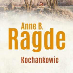 Saga rodziny Neshov Tom 5 Kochankowie