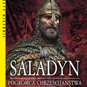 Saladyn Pogromca chrześcijaństwa