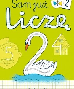 Sam się uczę. Sam już liczę