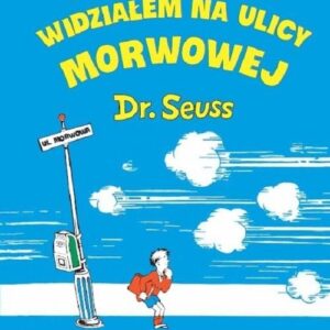 Sam to wszystko widziałem na ulicy Morwowej