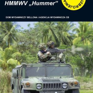 Samochód terenowy HMMWV Hummer. Typy Broni i Uzbrojenia nr 209
