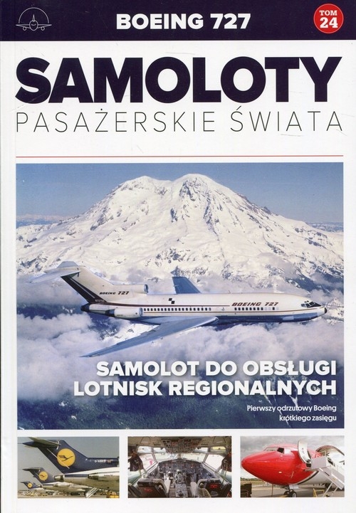 Samoloty pasażerskie świata Tom 24 Boeing 727