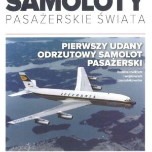 Samoloty pasażerskie świata Tom 37 Boeing 707/720