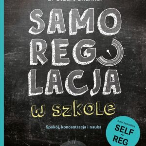 Samoregulacja w szkole.. Spokój, koncentracja i nauka