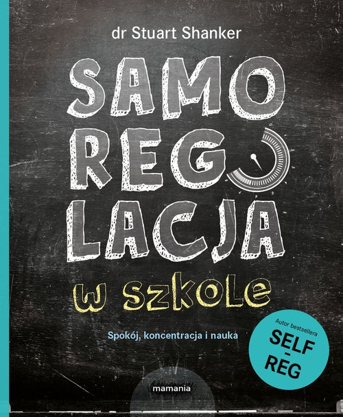 Samoregulacja w szkole.. Spokój, koncentracja i nauka
