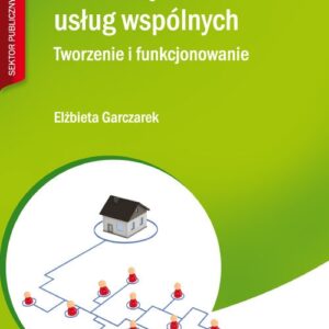 Samorządowe centra usług wspólnych Tworzenie i funkcjonowanie + CD