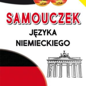 Samouczek języka niemieckiego. Podręcznik + 2 płyty CD gratis
