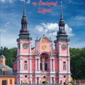 Sanktuarium Maryjne w Świętej Lipce