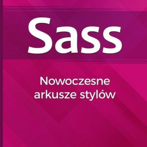 Sass Nowoczesne arkusze stylów