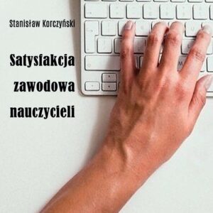 Satysfakcja zawodowa nauczycieli