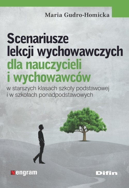 Scenariusze lekcji wychowawczych. dla nauczycieli i wychowawców w starszych klasach szkoły podstawowej i w szkołach ponadpodstawowych