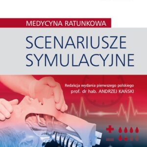 Scenariusze symulacyjne Medycyna ratunkowa