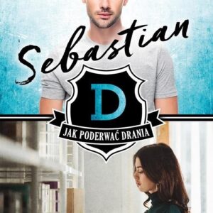 Sebastian Tom 1 Jak poderwać drania