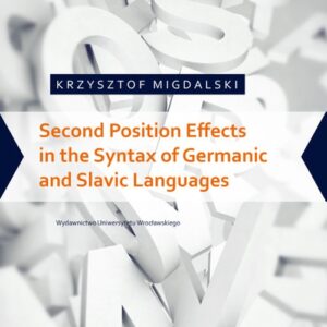 Second Position Effects in the Syntax of Germanic and Slavic Languages