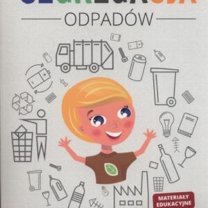 Segregacja odpadów. Materiały edukacyjne