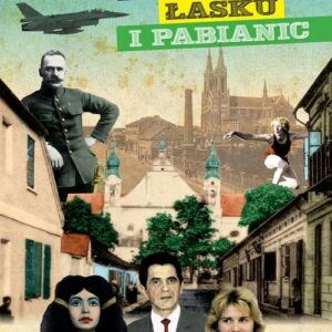 Sekrety Łasku i Pabianic