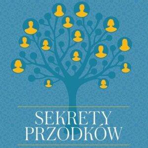 Sekrety przodków czyli jakie znaczenie ma to że twoja prababka zwiała przez okno z kochankiem?
