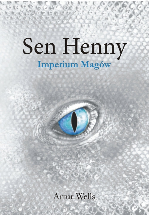 Sen Henny Imperium Magów. Imperium Magów