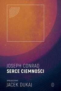 Serce ciemności spolszczenie Jacek Dukaj