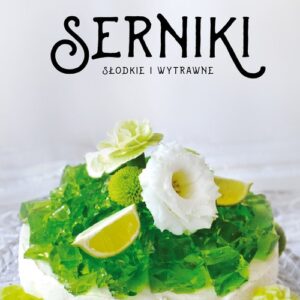 Serniki słodkie i wytrawne