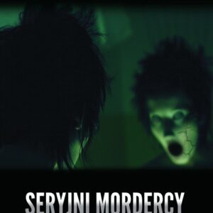 Seryjni mordercy - suma wszystkich lęków