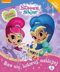 Shimmer and Shine Baw się, koloruj, naklejaj T.6