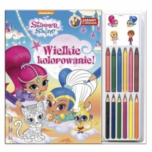 Shimmer & Shine. Zabawy z kredkami. Wielkie kolorowanie. 12 KREDEK