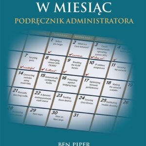 Sieci Cisco w miesiąc Podręcznik administratora