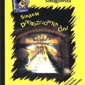 Siedem d(r)eszczowych dni