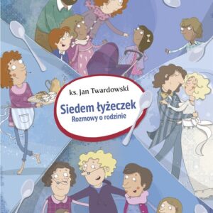 Siedem łyżeczek. Rozmowy o rodzinie