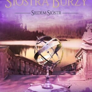 Siedem sióstr tom 2 Siostra burzy