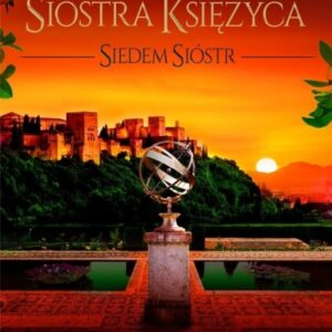 Siedem sióstr tom 5 Siostra Księżyca