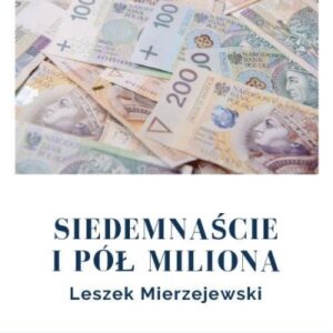 Siedemnaście i pół miliona