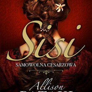 SISI SAMOWOLNA CESARZOWA