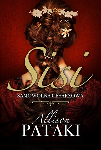 SISI SAMOWOLNA CESARZOWA