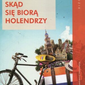 Skąd się biorą Holendrzy