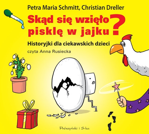 Skąd się wzięło pisklę w jajku
(Audiobook)