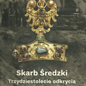 Skarb Średzki. Trzydziestolecie odkrycia