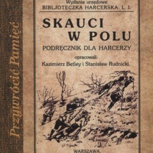 Skauci w polu. Podręcznik dla harcerzy