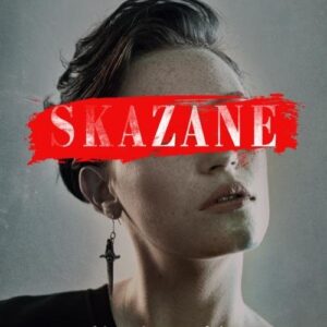 Skazane Historie prawdziwe